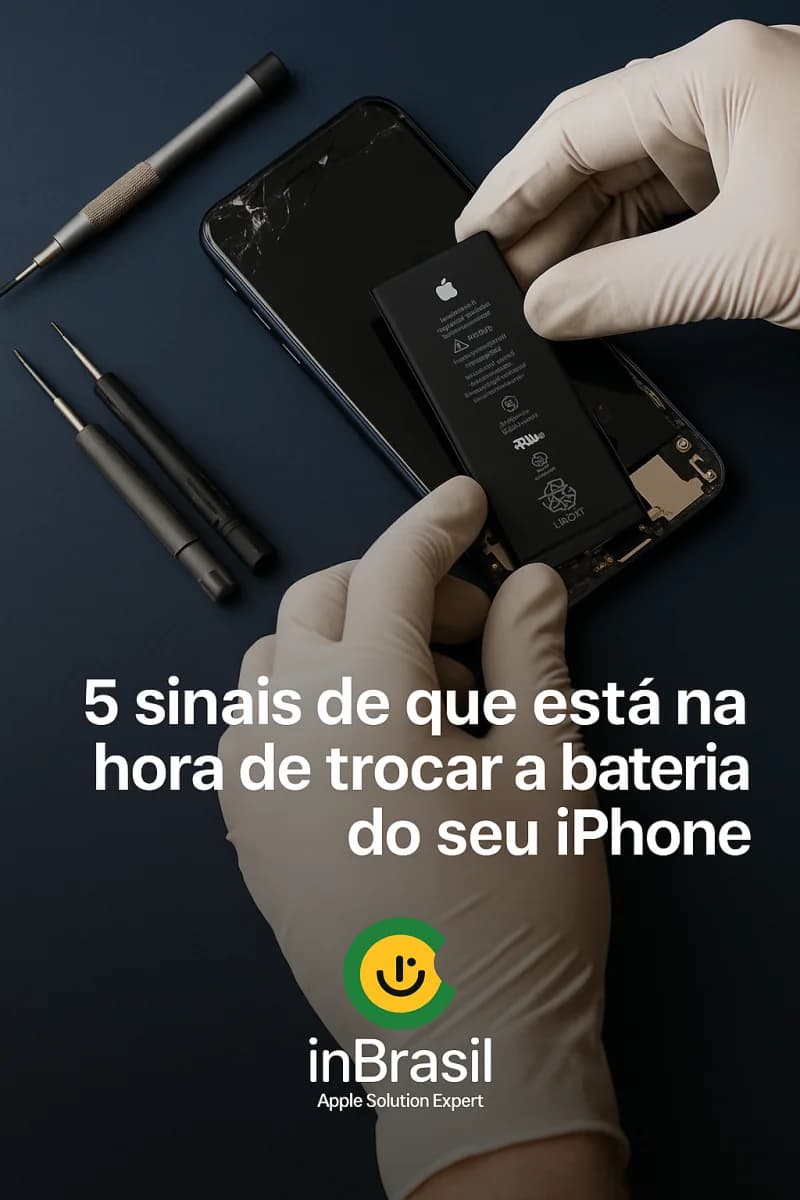 5 sinais de que está na hora de trocar a bateria do seu iPhone
