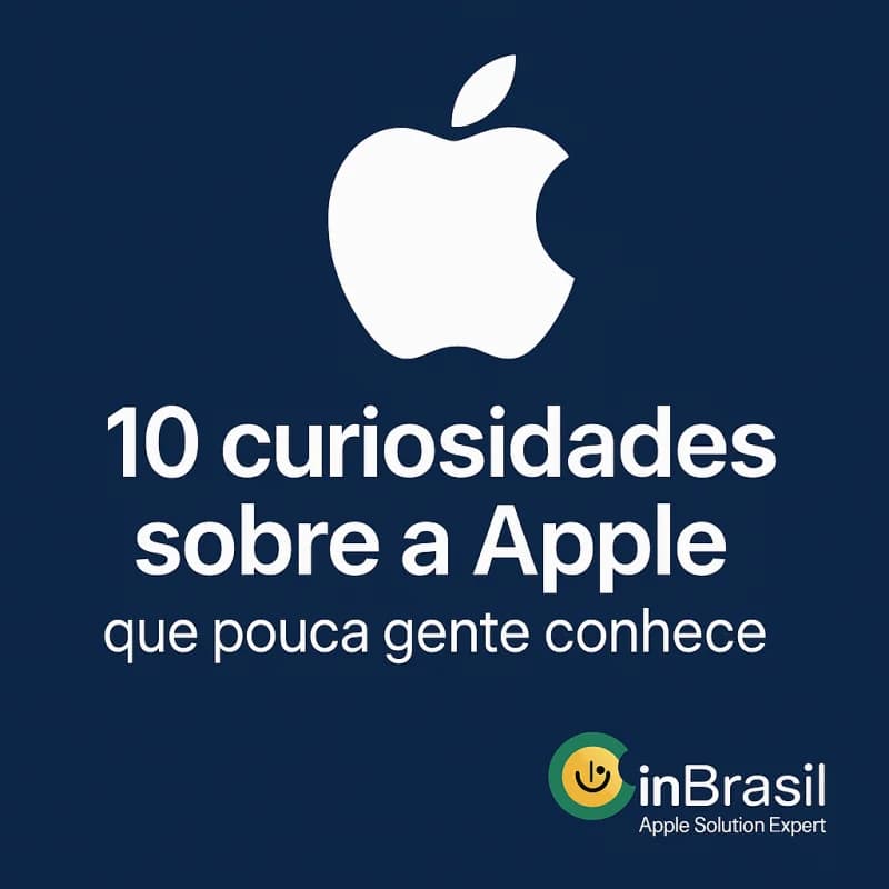 10 curiosidades sobre a Apple que pouca gente conhece
